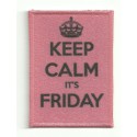 Patch textile and embroidery KEEP CALM FRIDAY 7cm x 5cm