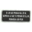 Patch embroidery SI LOS QUE PINESAN MAL 14cm x 5,5cm