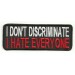Patch embroidery I DON´T DISCRIMINATE 14cm x 5cm