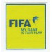 Parche textil FIFA MY GAME IS FAIR PLAY 6,5cm x 6,5cm