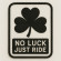 Parche bordado NO LUCK JUST RIDE 5cm x 7cm