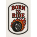embroidery patch BORN TO RIDE 9cm x 4cm