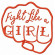 Parche bordado Fight Like a Girl 10cm x 10cm